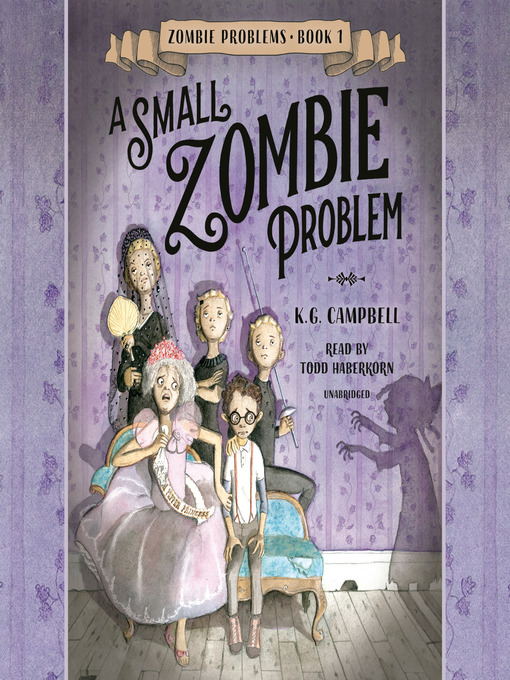 Title details for A Small Zombie Problem by K. G. Campbell - Available